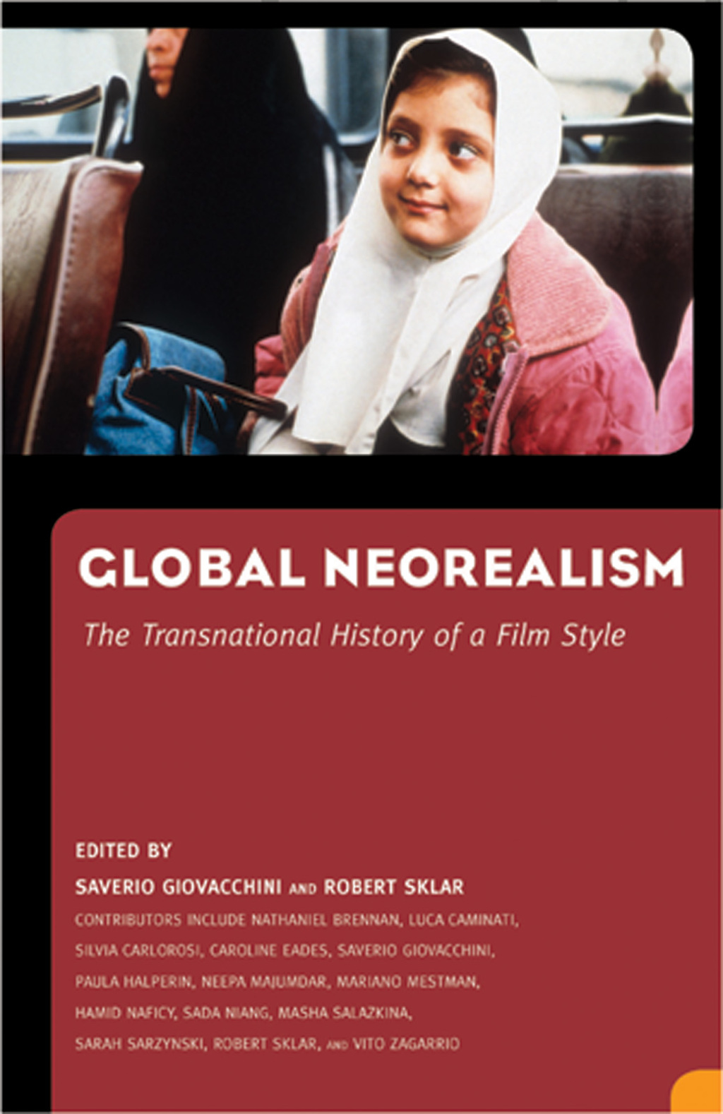 Global Neorealism The Transnational History of a Film Style