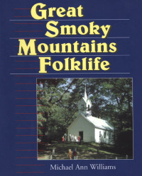 Imagen de portada: Great Smoky Mountains Folklife 9780878057924