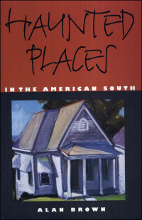 Cover image: Haunted Places in the American South 9781578064762