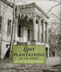 Imagen de portada: Lost Plantations of the South 9781578069422