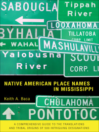 Cover image: Native American Place Names in Mississippi 9781578069545