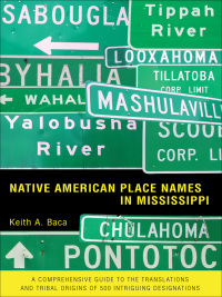 Imagen de portada: Native American Place Names in Mississippi 9781578069545