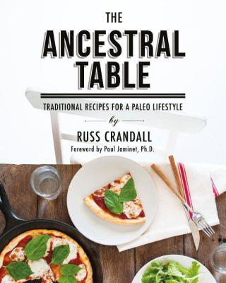 Cover image: The Ancestral Table 9781628600056