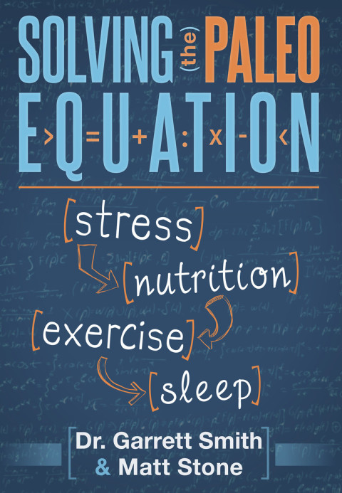 Solving the Paleo Equation: Stress, Nutrition, Exercise, Sleep - FULL INSTANT DOWNLOAD | PDF DOCX EPUB