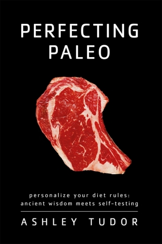Imagen de portada: Perfecting Paleo 9781936608263