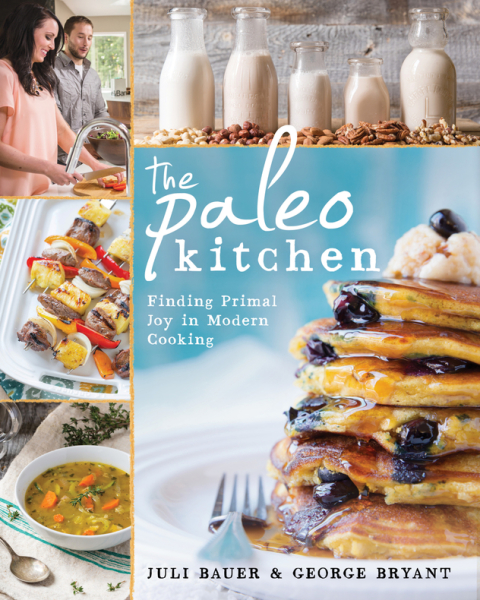 The Paleo Kitchen: Finding Primal Joy in Modern Cooking - FULL INSTANT DOWNLOAD | PDF DOCX EPUB