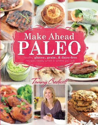 Imagen de portada: Make-Ahead Paleo 9781936608379
