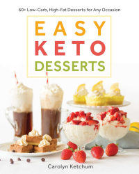 Cover image: Easy Keto Desserts 9781628602920