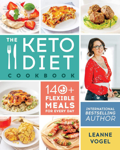The Keto Diet Cookbook: 140+ Flexible Meals for Every Day - FULL INSTANT DOWNLOAD | PDF DOCX EPUB