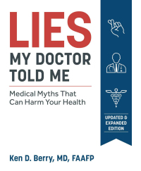 Cover image: Lies My Doctor Told Me Second Edition 9781628603781