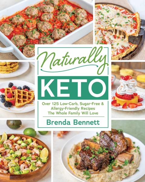 Naturally Keto: Over 125 Low-Carb, Sugar-Free & Allergy-Friendly Recipes the Whole Family Will L ove - FULL INSTANT DOWNLOAD | PDF DOCX EPUB