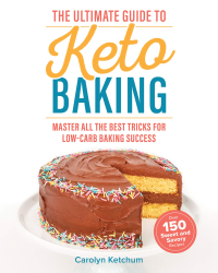 Cover image: The Ultimate Guide to Keto Baking 9781628603842