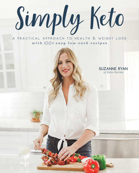 Simply Keto: A Practical Approach to Health & Weight Loss with 100+ Easy Low-Carb Recipes - FULL INSTANT DOWNLOAD | PDF DOCX EPUB