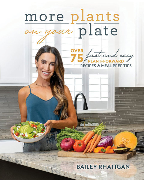 More Plants on Your Plate: Over 75 Fast and Easy Plant-Forward Recipes & Meal Prep Tips - FULL INSTANT DOWNLOAD | PDF DOCX EPUB