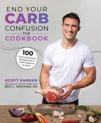 Cover image: End Your Carb Confusion: The Cookbook 9781628604634
