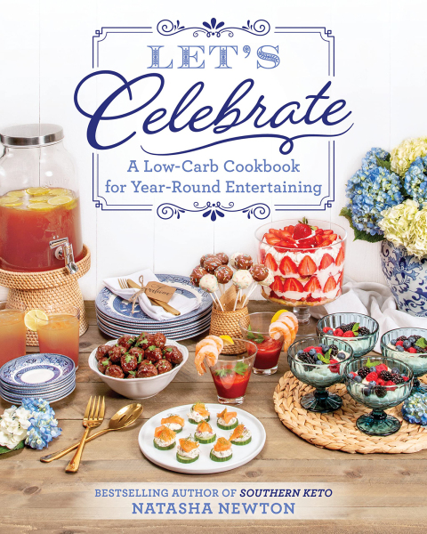 Let's Celebrate: A Low-Carb Cookbook for Year-Round Entertaining - FULL INSTANT DOWNLOAD | PDF DOCX EPUB