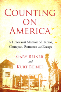 Cover image: Counting on America: A Holocaust Memoir of Terror, Chutzpah, Romance and Escape