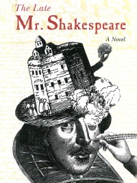Cover image: The Late Mr. Shakespeare 9781611457155