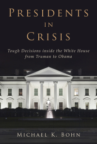 Cover image: Presidents in Crisis 9781628726053