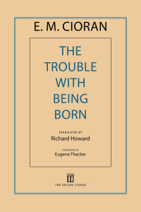 Cover image: The Trouble with Being Born 9781611457407