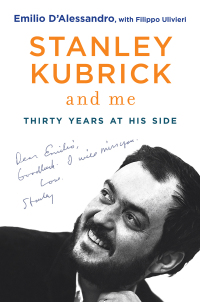 Cover image: Stanley Kubrick and Me 9781628726695
