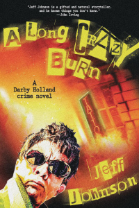 Cover image: A Long Crazy Burn 9781628728606