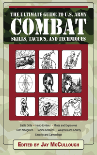 Cover image: Ultimate Guide to U.S. Army Combat Skills, Tactics, and Techniques 9781616080105