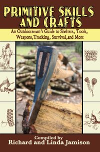 Cover image: Primitive Skills and Crafts 9781602391482