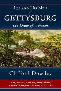صورة الغلاف: Lee and His Men at Gettysburg 9781616083533