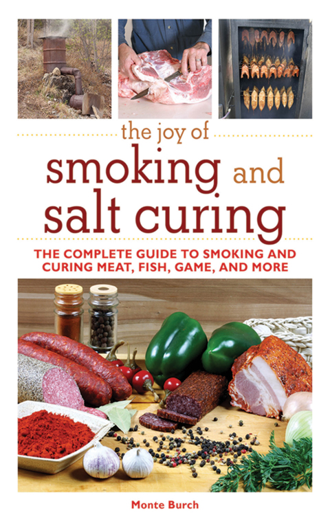 The Joy of Smoking and Salt Curing: The Complete Guide to Smoking and Curing Meat, Fish, Game, and More - FULL INSTANT DOWNLOAD | PDF DOCX EPUB