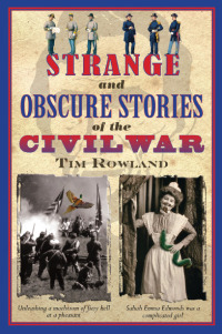 Cover image: Strange and Obscure Stories of the Civil War 9781616083953