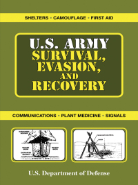 Cover image: U.S. Army Survival, Evasion, and Recovery 9781602393356