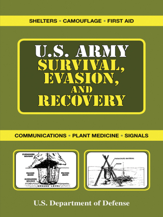 Cover image: U.S. Army Survival, Evasion, and Recovery 9781602393356