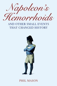 Cover image: Napoleon's Hemorrhoids 9781510744400