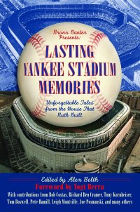 Cover image: Lasting Yankee Stadium Memories 9781613212370
