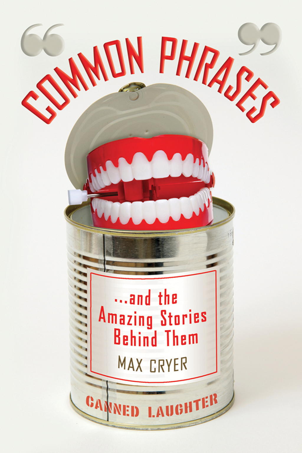 Common Phrases And the Amazing Stories Behind Them
