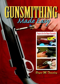 Cover image: Gunsmithing Made Easy 9781616080778