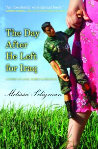 Cover image: The Day After He Left for Iraq 9781626364004