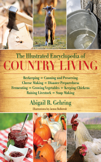 Cover image: The Illustrated Encyclopedia of Country Living 9781616084677
