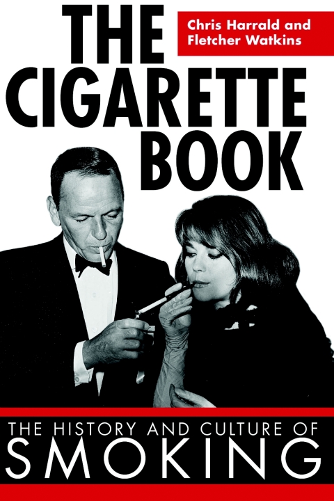 The Cigarette Book: The History and Culture of Smoking - FULL INSTANT DOWNLOAD | PDF DOCX EPUB