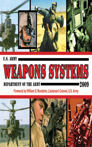 Cover image: U.S. Army Weapons Systems 2009 9781602393363