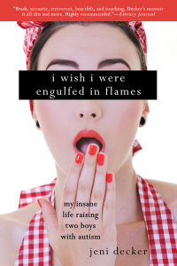 Cover image: I Wish I Were Engulfed in Flames 9781620876077