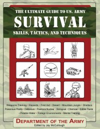 Cover image: The Ultimate Guide to U.S. Army Survival 9781602390508