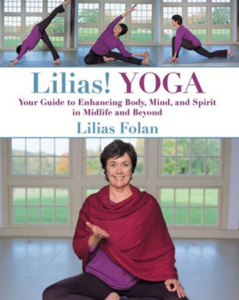 Lilias! Yoga : Your Guide to Enhancing Body, Mind, and Spirit in Midlife and Beyond - FULL INSTANT DOWNLOAD | PDF DOCX EPUB