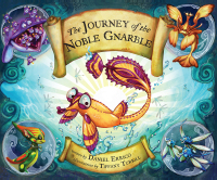 Cover image: The Journey of the Noble Gnarble 9781620877326