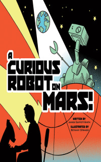 Cover image: A Curious Robot on Mars! 9781620879948