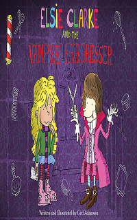 Cover image: Elsie Clarke and the Vampire Hairdresser 9781620879832