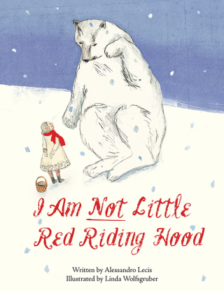Cover image: I Am Not Little Red Riding Hood 9781620879856