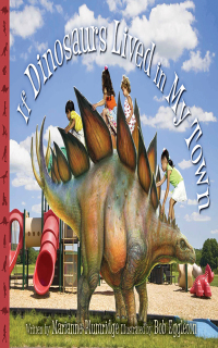 Cover image: If Dinosaurs Lived in My Town 9781626361768