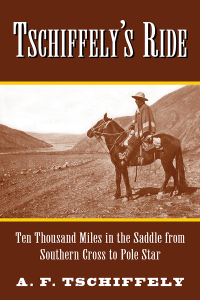 Cover image: Tschiffely's Ride 9781620876404